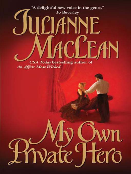 Title details for My Own Private Hero by Julianne MacLean - Available